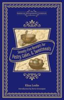 Seventy-five Receipts For Pastry Cakes, And Sweetmeats 1449427472 Book Cover