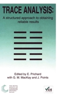 Trace Analysis: A Structured Approach to Obtaining Reliable Results 0854044175 Book Cover