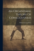 An Organismal Theory Of Consciousness 1021542946 Book Cover