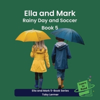 Ella and Mark - Rainy Day and Soccer (Ella and Mark 5-Book) 1069469645 Book Cover