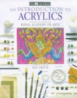 An Introduction to Acrylics (DK Art School) 0789432870 Book Cover