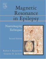Magnetic Resonance in Epilepsy: Neuroimaging Techniques 0124311520 Book Cover