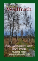 Ein Gedicht ist ein Park: Dichter sind Landschaftsgärtner 3755710331 Book Cover
