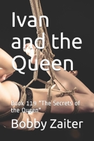 Ivan and the Queen: Book 119 "The Secrets of the Queen" B088LKDVQT Book Cover