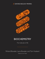 Biochemistry: : The Molecules of Life 0198848390 Book Cover