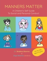 Manners Matter: A Children's Self Guide To Social And Personal Conduct B08TKD4J5C Book Cover