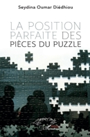 La position parfaite des pièces du puzzle (French Edition) 2336433893 Book Cover