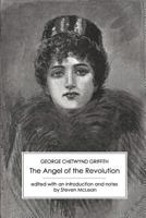 The Angel of the Revolution: A Tale of the Coming Terror 1511574089 Book Cover