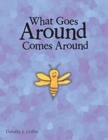 What Goes Around Comes Around 1490810536 Book Cover