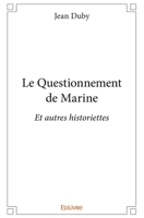 Le Questionnement de Marine (French Edition) 2414098112 Book Cover