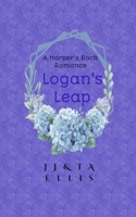 Logan's Leap (A Harper's Rock Romance) B0DG354Q8G Book Cover