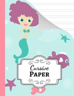 Cursive Paper: Notebook / Handwriting Workbook / Practice Book / Sheets / Writing Books For Kids & Adults 1694082741 Book Cover