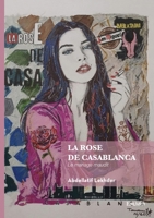 La rose de Casablanca: Le mariage maudit (French Edition) 2414815418 Book Cover