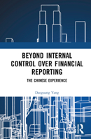 Beyond Internal Control over Financial Reporting: The Chinese Experience 1032697636 Book Cover