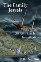 The Family Jewels: An Amy Lynch Investigation B0HC2NMMVZ Book Cover