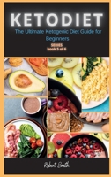 KETO DIET ( 5 series ): The Ultimate Ketogenic Diet Guide for Beginners 180226180X Book Cover