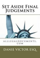 Set Aside Final Judgements: alllegaldocuments.com 1463713258 Book Cover