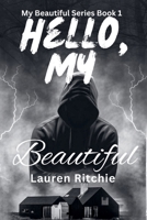 Hello, My Beautiful B0BKGXWT7F Book Cover