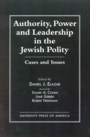 Authority, Power, and Leadership in the Jewish Community: Cases and Issues 0819181293 Book Cover