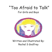 "Too Afraid to Talk": For Girls and Boys B0DGDLNPB8 Book Cover