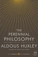 The Perennial Philosophy 0060901918 Book Cover