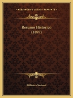 Resumo Historico (1897) 1169469329 Book Cover