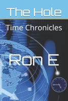 The Hole: Time Chronicles B0FGQ6JNTT Book Cover