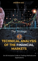 The Strategic Technical Analysis of the Financial Markets: An All-Inclusive Guide to Trading Methods and Applications B0CVJL4YCG Book Cover