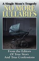 No More Lullabies 1938877721 Book Cover