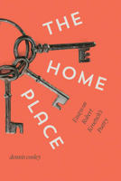 The Home Place: Essays on Robert Kroetsch's Poetry 1772121193 Book Cover