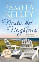 Nantucket Neighbors: Large Print Edition 1953060412 Book Cover