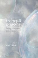 Tranquil Prisons: Chemical Incarceration Under Community Treatment Orders 1442612290 Book Cover