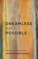 Dreamless and Possible: Poems New and Selected (Pacific Northwest Poetry Series) 0295992875 Book Cover