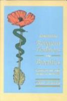 Considering Religious Traditions in Bioethics: Christian and Jewish Voices 0940866986 Book Cover