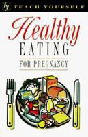 Healthy Eating for Pregnancy (Teach Yourself) 0340679123 Book Cover