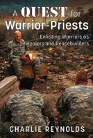 A Quest for Warrior-Priests 1635282713 Book Cover