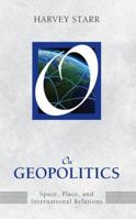 On Geopolitics: Space, Place, and International Relations 1594518777 Book Cover