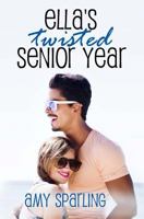 Ella's Twisted Senior Year 1533103577 Book Cover