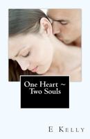 One Heart ~ Two Souls 1460948696 Book Cover