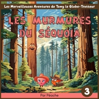 Les murmures du séquoia (Les Merveilleuse Aventures de Tomy le Globe-Trotteur) (French Edition) B0CR52NDH6 Book Cover