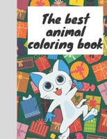 The best animal coloring book: animals coloring book for kids great gift for boys & girls, B088B5X44R Book Cover