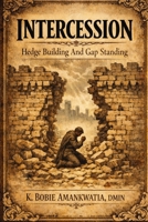 Intercession: Hedge Building And Gap Standing B0GGKKHPXK Book Cover
