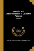 Memoirs and Correspondence of Coventry Patmore, Volume 2 1346824975 Book Cover