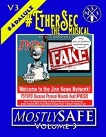 #EtherSec The Musical - MostlySAFE Volume 3 1794709797 Book Cover