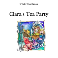 Clara's Tea Party 1735058610 Book Cover