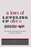11 Laws of Leveling Up After a Breakup: What Nobody Tells Single Parents About Starting Over With God 1998744167 Book Cover