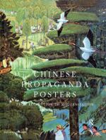 Chinese Propaganda Posters: From Revolution to Modernization 9054960094 Book Cover