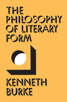 The Philosophy of Literary Form 0520024834 Book Cover