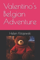 Valentino's Belgian Adventure 1549662384 Book Cover