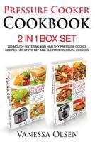 Pressure Cooker Cookbook: 200 Delicious and Healthy Recipes for Quick, Easy, and Nourishing Meals B08C43MFM9 Book Cover